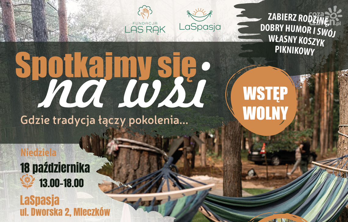 Spotkajmy się na wsi, gdzie tradycja łączy pokolenia Spotkajmy się na wsi, gdzie tradycja łączy pokolenia