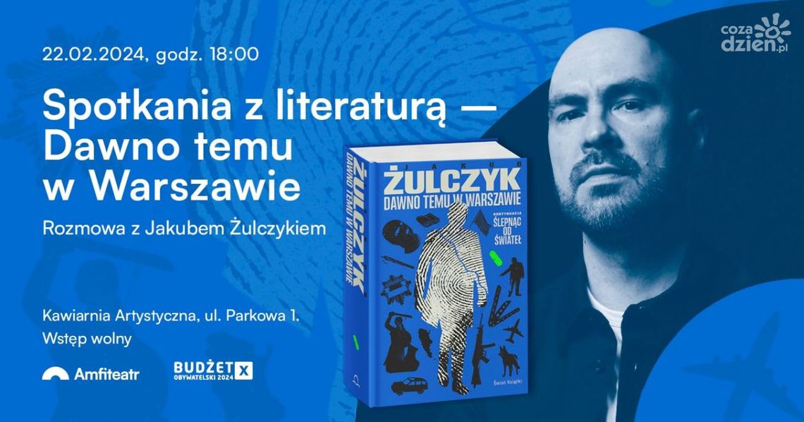 Spotkanie z Jakubem Żulczykiem