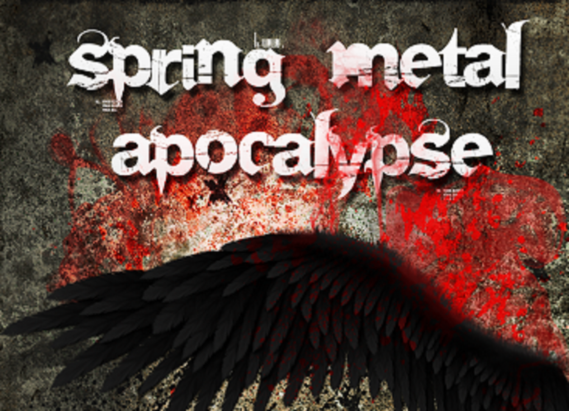 Spring Metal Apocalypse WEJŚCIÓWKI