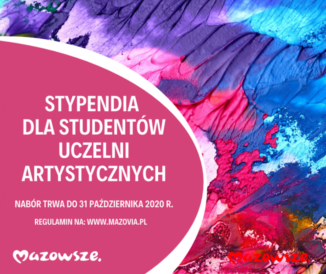 Stypendia marszałka województwa mazowieckiego dla najbardziej uzdolnionej młodzieży na kierunkach artystycznych Stypendia marszałka województwa mazowieckiego dla najbardziej uzdolnionej młodzieży na kierunkach artystycznych