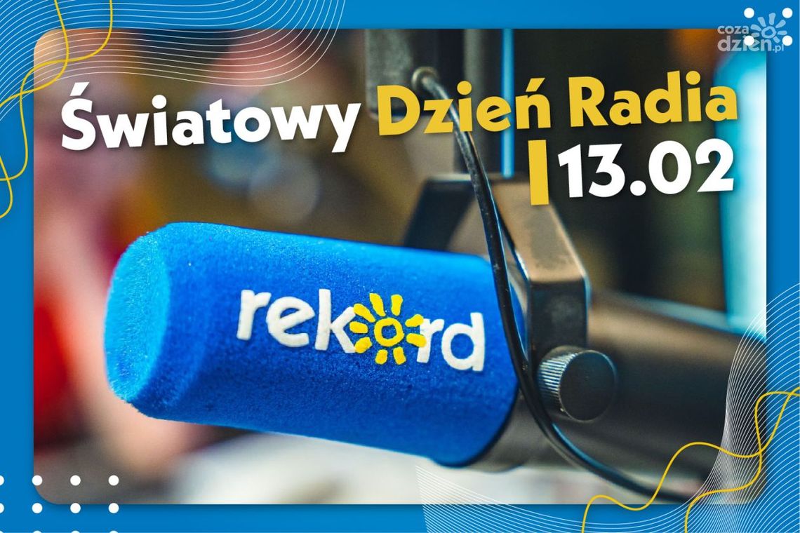 Światowy Dzień Radia. Jesteśmy dla Was! Światowy Dzień Radia. Jesteśmy dla Was!