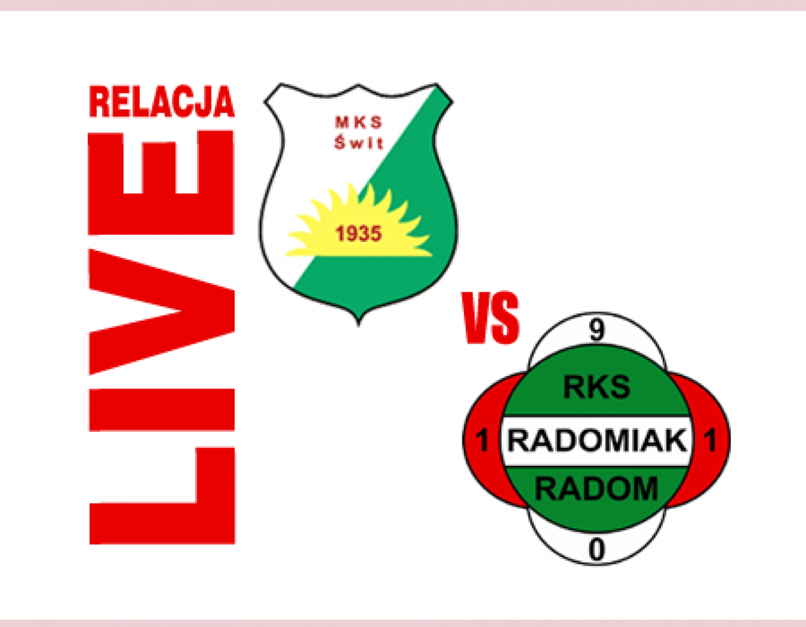 Świt Nowy Dwór Mazowiecki 1:0 Radomiak Radom (zapis relacji)
