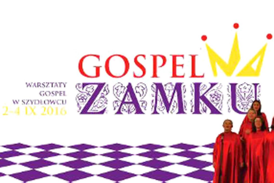 SZYDŁOWIEC. Gospel na zamku SZYDŁOWIEC. Gospel na zamku