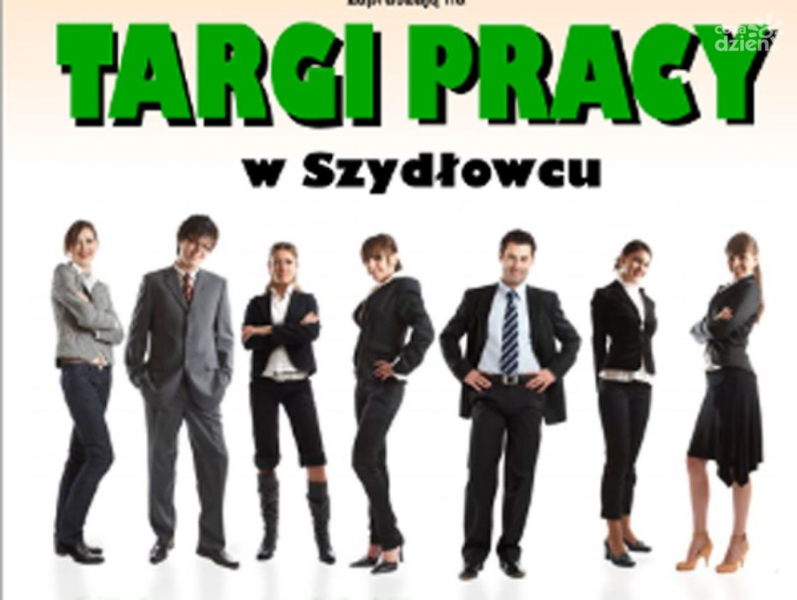 SZYDŁOWIEC. Targi pracy już niebawem