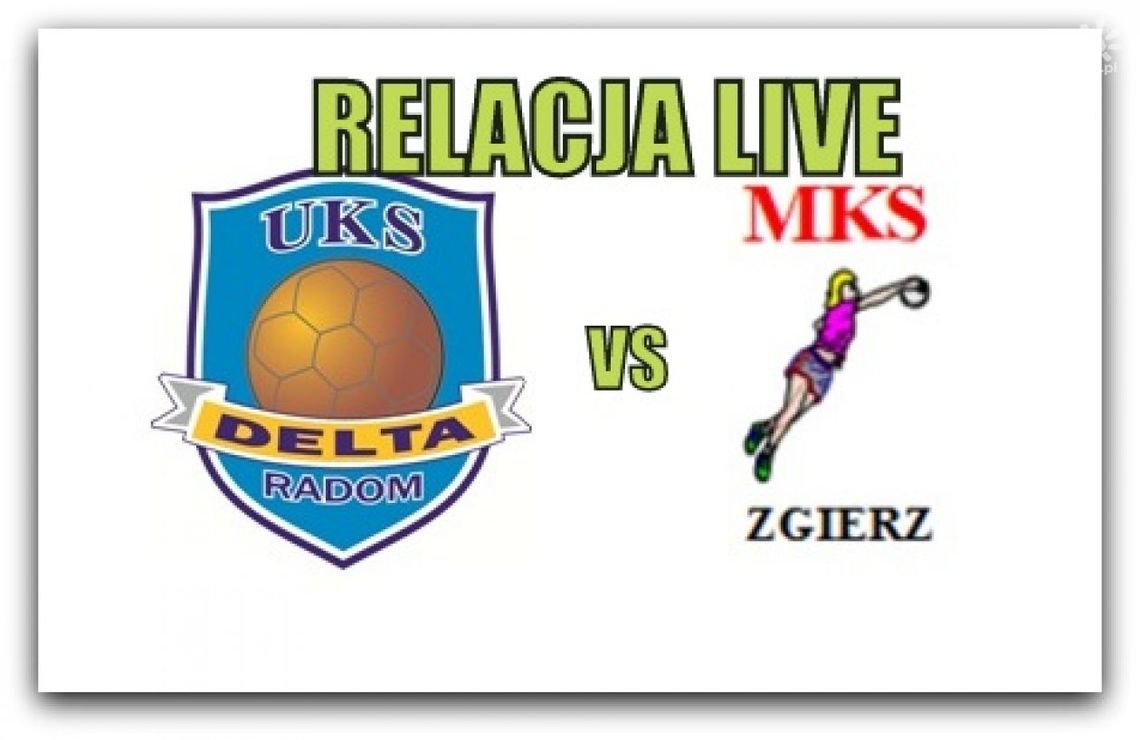 UKS Delta Radom 19:27 MKS Zgierz (Zapis relacji) UKS Delta Radom 19:27 MKS Zgierz (Zapis relacji)