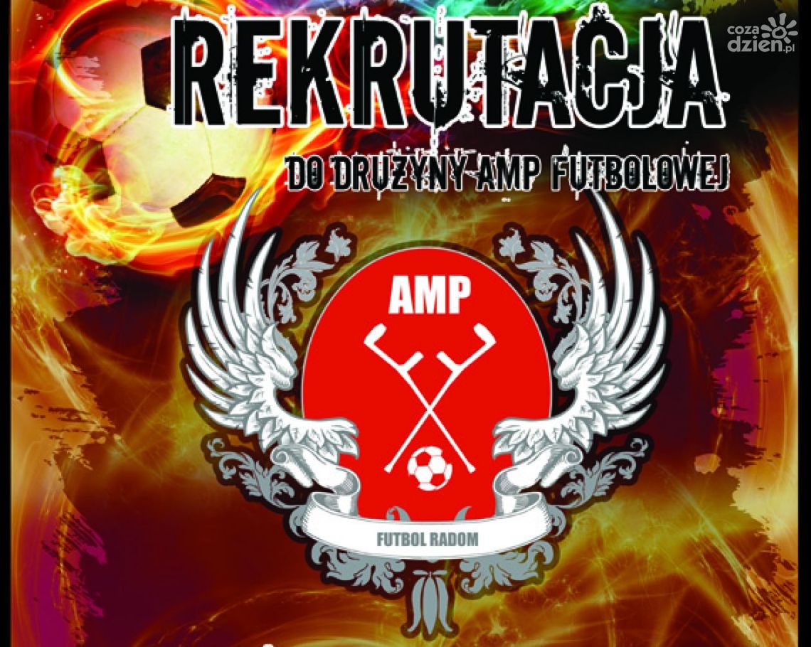 W sobotę rekrutacja do drużyny AMP Futbol Radom W sobotę rekrutacja do drużyny AMP Futbol Radom