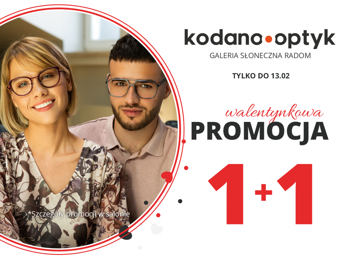 Walentynkowa promocja w KODANO Optyk! Drugie okulary za 1zł!