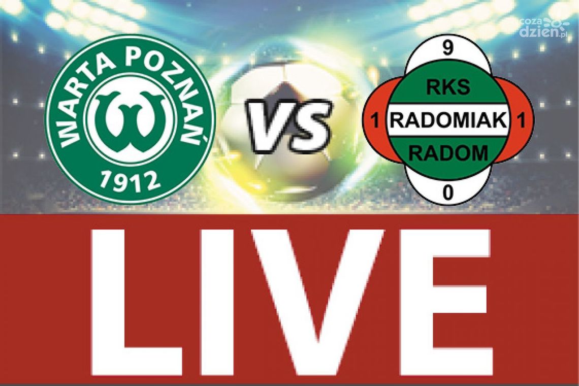 Warta Poznań - Radomiak Radom 1:1 (zapis relacji)