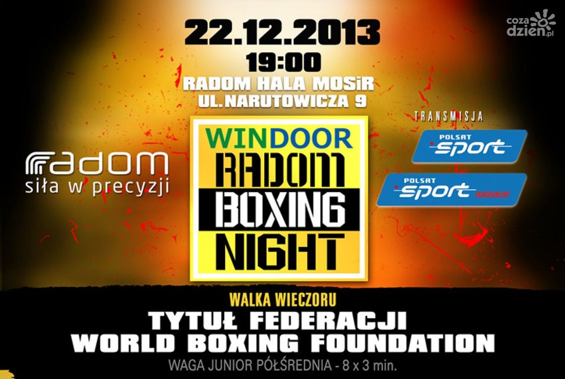 Windoor Radom Boxing Night już w niedzielę Windoor Radom Boxing Night już w niedzielę