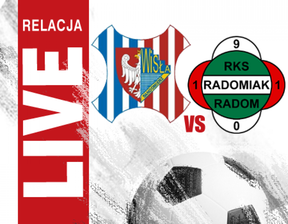 Wisła Sandomierz 1:2 Radomiak Radom (zapis relacji) Wisła Sandomierz 1:2 Radomiak Radom (zapis relacji)