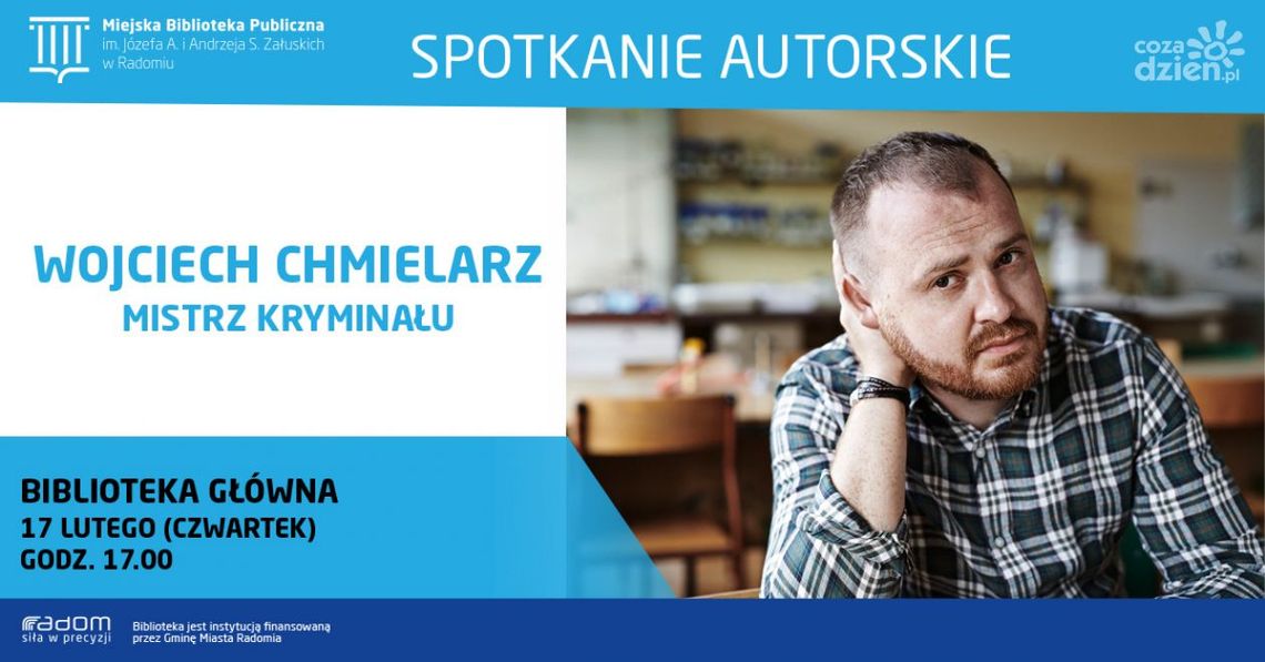 Wojciech Chmielarz autor "Żmijowiska" zawita do Radomia