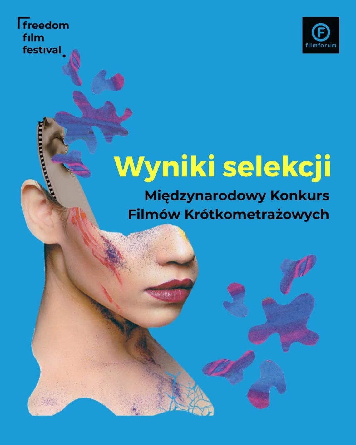 Wolność w niespokojnych czasach. Wyniki selekcji Konkursu Międzynarodowego 4. FREEDOM Film Festival