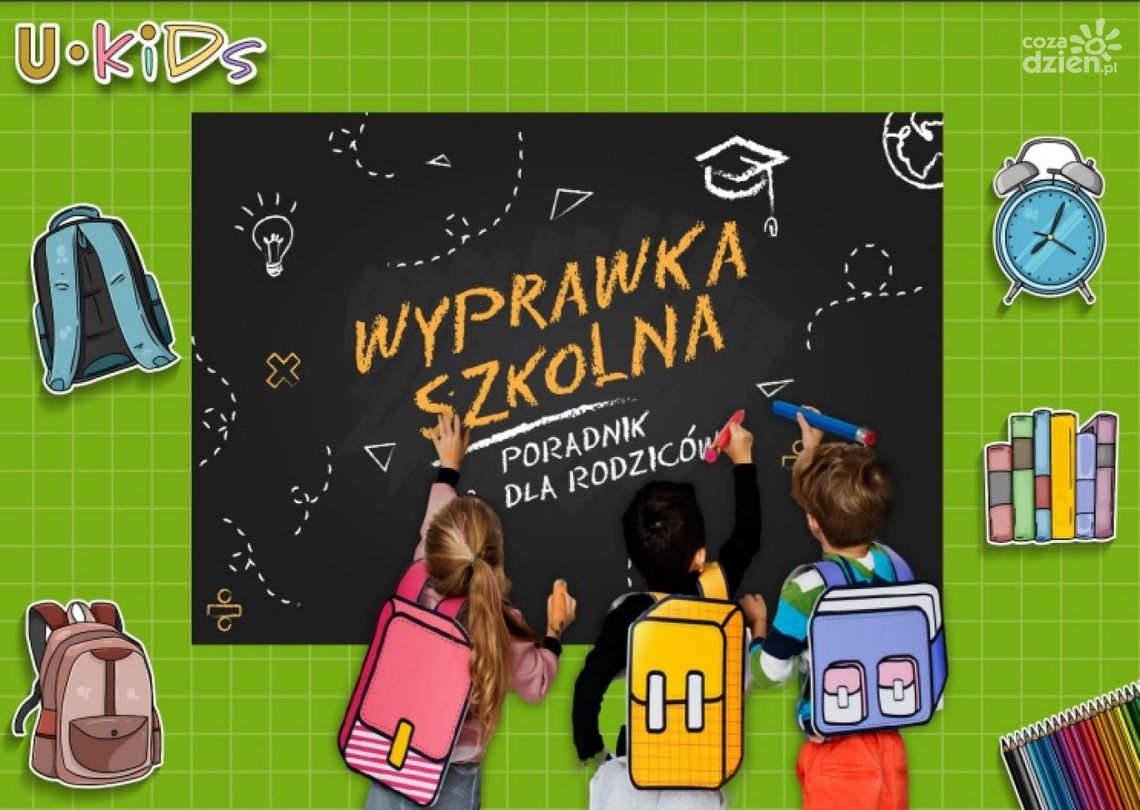 Wyprawka szkolna - poradnik dla rodziców Wyprawka szkolna - poradnik dla rodziców