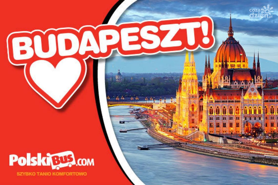 Z Radomia do Budapesztu za dwa złote! Z Radomia do Budapesztu za dwa złote!