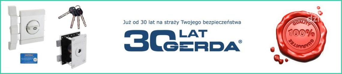 Zamki Gerda – synonim jakości i niezawodności