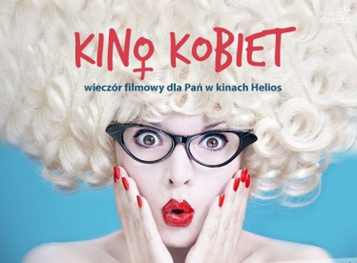 Zgarnij wejściówki na Kino Kobiet do Heliosa!