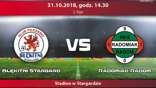 Błękitni Stargard - Radomiak Radom (relacja LIVE)