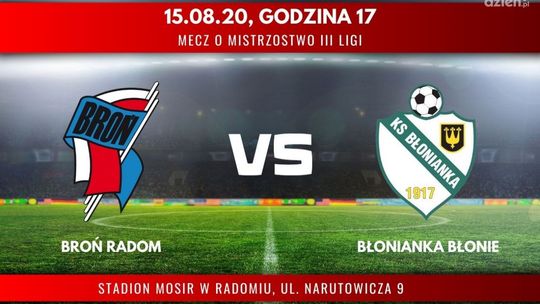 Broń Radom - Błonianka Błonie (relacja LIVE)