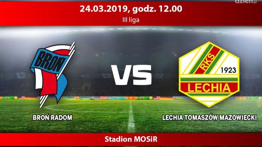 Broń Radom - Lechia Tomaszów Mazowiecki (relacja LIVE)