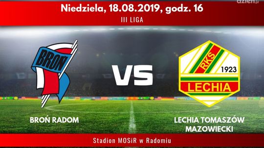 Broń Radom - Lechia Tomaszów Mazowiecki (relacja LIVE)