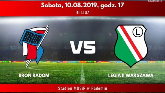 Broń Radom - Legia II Warszawa (relacja LIVE)
