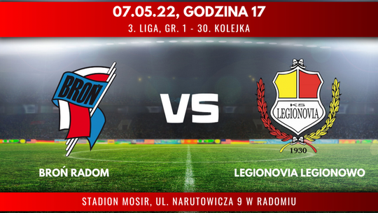 Broń Radom - Legionovia Legionowo (relacja LIVE)