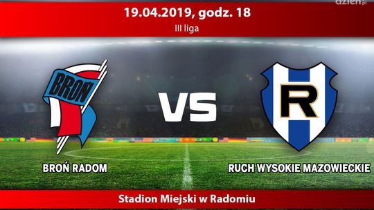 Broń Radom - Ruch Wysokie Mazowieckie (relacja LIVE) Broń Radom - Ruch Wysokie Mazowieckie (relacja LIVE)
