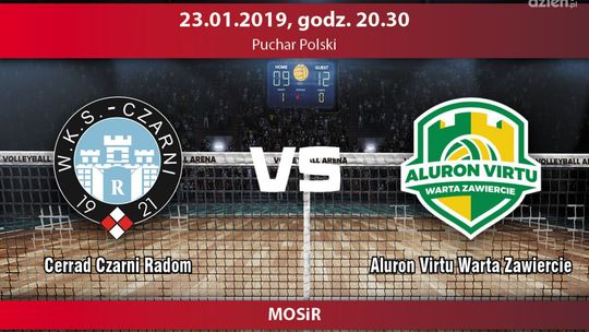Cerrad Czarni Radom - Aluron Virtu Warta Zawiercie (relacja LIVE)