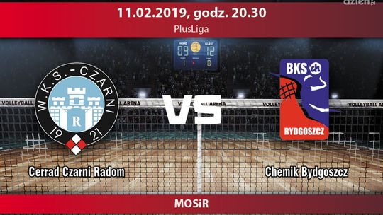 Cerrad Czarni Radom - Chemik Bydgoszcz (relacja LIVE)