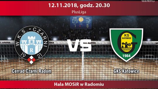 Cerrad Czarni Radom - GKS Katowice (relacja LIVE)