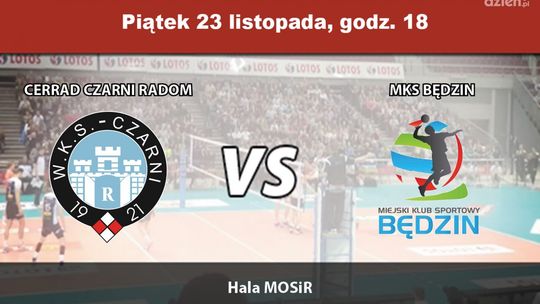 Cerrad Czarni Radom - MKS Będzin (relacja LIVE)