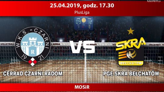 Cerrad Czarni Radom - PGE Skra Bełchatów (relacja LIVE)