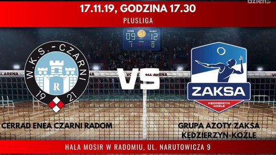 Cerrad Enea Czarni Radom - Grupa Azoty ZAKSA Kędzierzyn-Koźle (relacja LIVE)