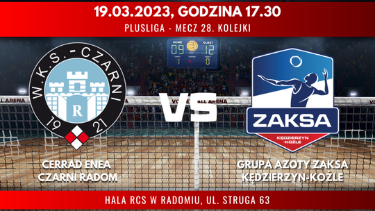 Cerrad Enea Czarni Radom - Grupa Azoty ZAKSA Kędzierzyn-Koźle (relacja LIVE)