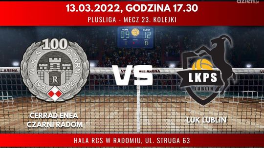 Cerrad Enea Czarni Radom - LUK Lublin (relacja LIVE) 
