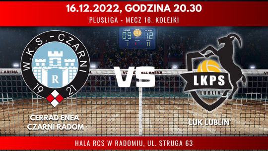 Cerrad Enea Czarni Radom - LUK Lublin (relacja LIVE)