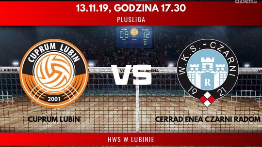 Cuprum Lubin - Cerrad Enea Czarni Radom (relacja LIVE)