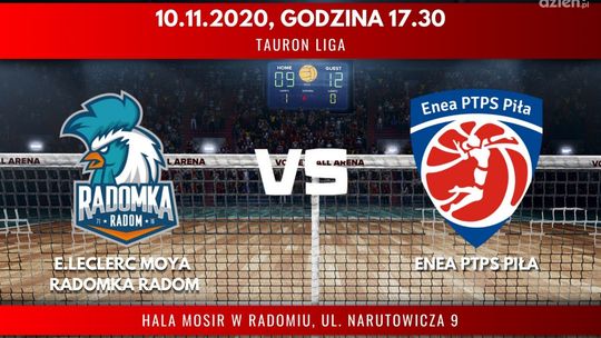 E.Leclerc Moya Radomka Radom - Enea PTPS Piła (relacja LIVE)