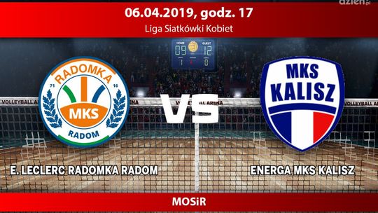 E. Leclerc Radomka - MKS Kalisz (relacja LIVE) E. Leclerc Radomka - MKS Kalisz (relacja LIVE)