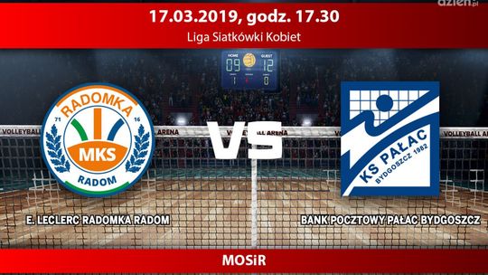 E. Leclerc Radomka - Pałac Bydgoszcz (relacja LIVE)