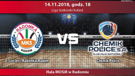 E. Leclerc Radomka Radom - Chemik Police (relacja LIVE)