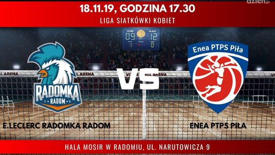 E.Leclerc Radomka Radom - Enea PTPS Piła (relacja LIVE)