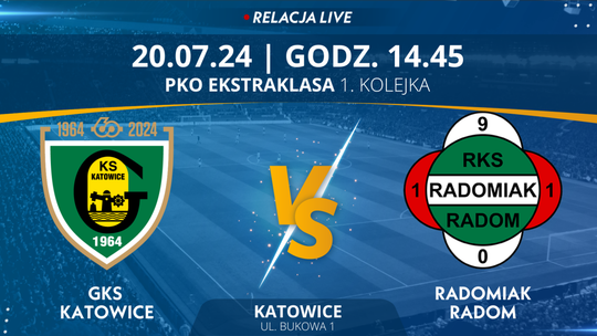GKS Katowice - Radomiak Radom (relacja LIVE) 