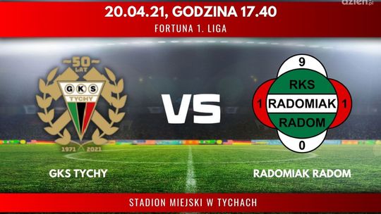 GKS Tychy - Radomiak Radom (relacja LIVE)