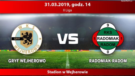 Gryf Wejherowo - Radomiak Radom (relacja LIVE) Gryf Wejherowo - Radomiak Radom (relacja LIVE)