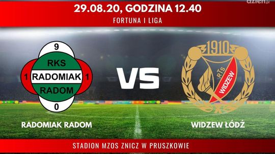 Inauguracja Fortuna 1. Ligi. Radomiak zagra z Widzewem - relacja LIVE