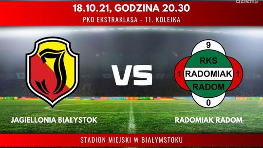 Jagiellonia Białystok - Radomiak Radom (relacja LIVE)