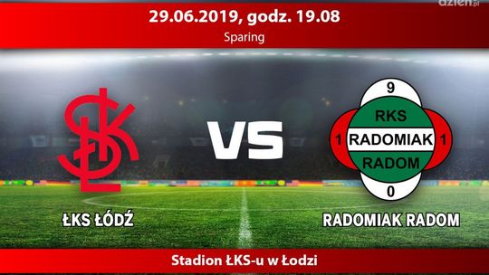 ŁKS Łódź - Radomiak Radom (relacja LIVE)