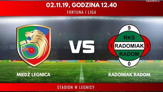 Miedź Legnica - Radomiak Radom (relacja LIVE)