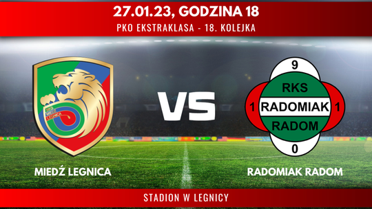 Miedź Legnica - Radomiak Radom (relacja LIVE)